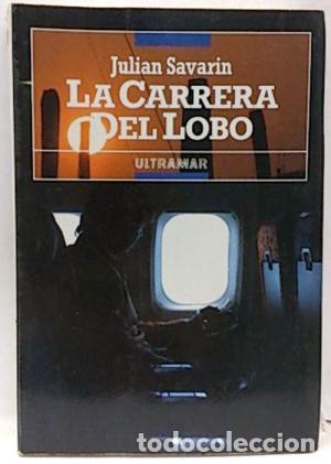 Libros: LA CARRERA DEL LOBO - Savarin,Julian - Foto 1