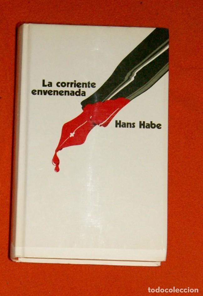 Libros: La corriente envenenada Hans Habe - Foto 1