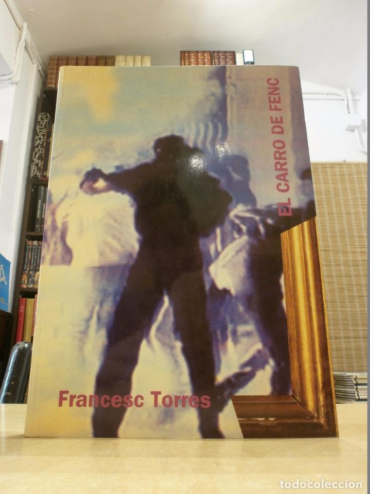 Libros: FRANCESC TORRES EL CARRO DE FENC. - Foto 1