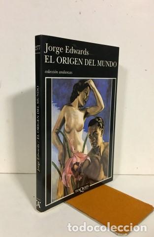 Libros: El origen del mundo - Edwards, Jorge (1931-) - Foto 1