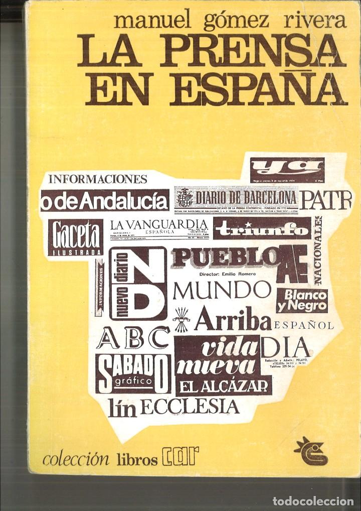 Libros: LA PRENSA EN ESPA&Ntilde;A. Manuel G&oacute;mez Rivera - Foto 1
