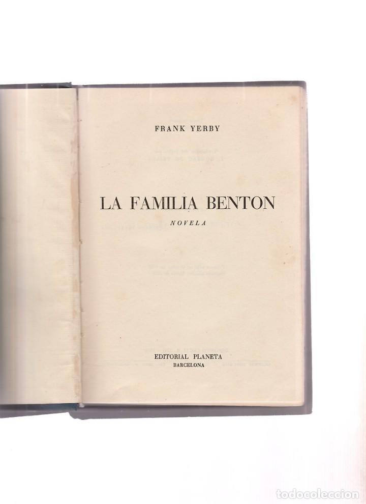 Libros: LA FAMILIA BENTON- FRANK YERBY - Foto 2