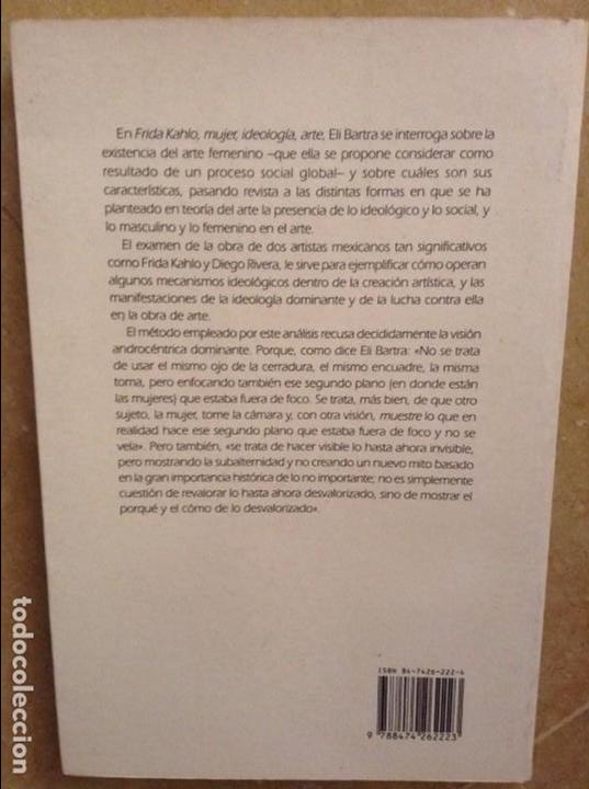 Libros: FRIDA KAHLO. MUJER, IDEOLOGIA, ARTE (ELI BARTRA) - Foto 2