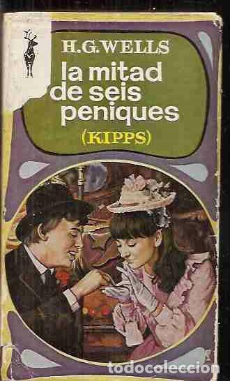Libros: MITAD DE SEIS PENIQUES - LA (KIPPS) - WELLS, H.G. - Foto 2