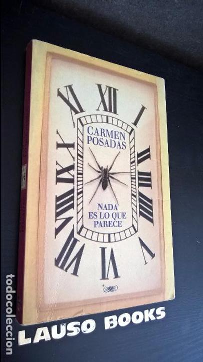 Libros: CARMEN POSADAS.NADA ES LO QUE PARECE