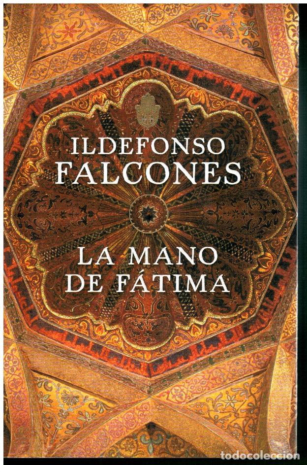 Libros: LA MANO DE F&Aacute;TIMA. 1&ordf; edici&oacute;n. - Foto 1
