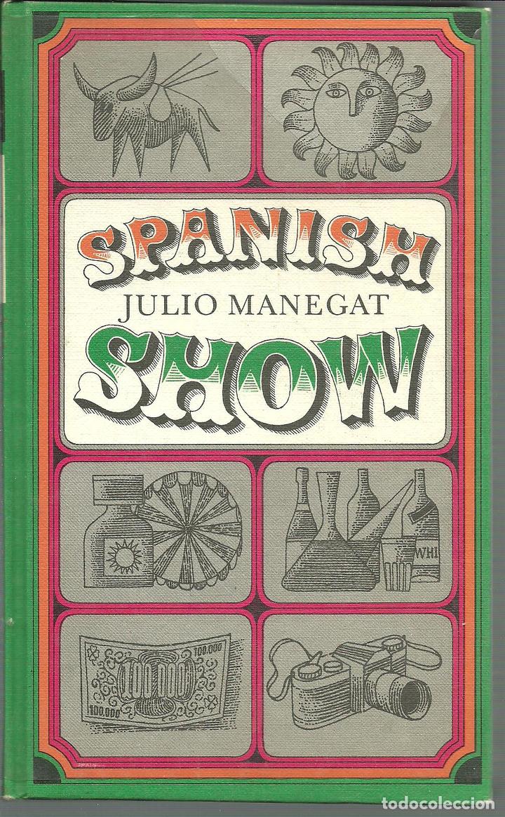 Libros: SPANISH SHOW - JULIO MANEGAT - Foto 1