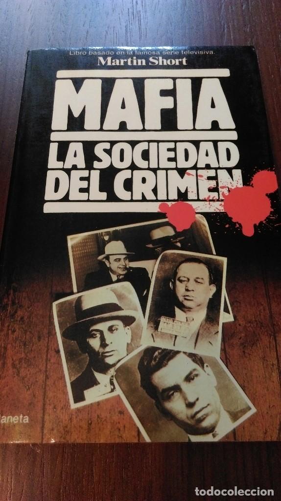 Libros: Mafia. La sociedad del crimen. Martin Short - Foto 1