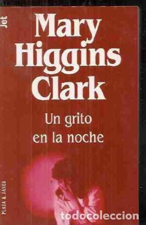 Libros: UN GRITO EN LA NOCHE - Clark,Mary Higgins - Foto 1