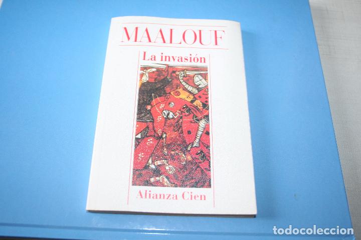 Libros: LA INVASI&Oacute;N ( MAALOUF) **** LIBRO EDITORIAL ALIANZA CIEN *** - Foto 1