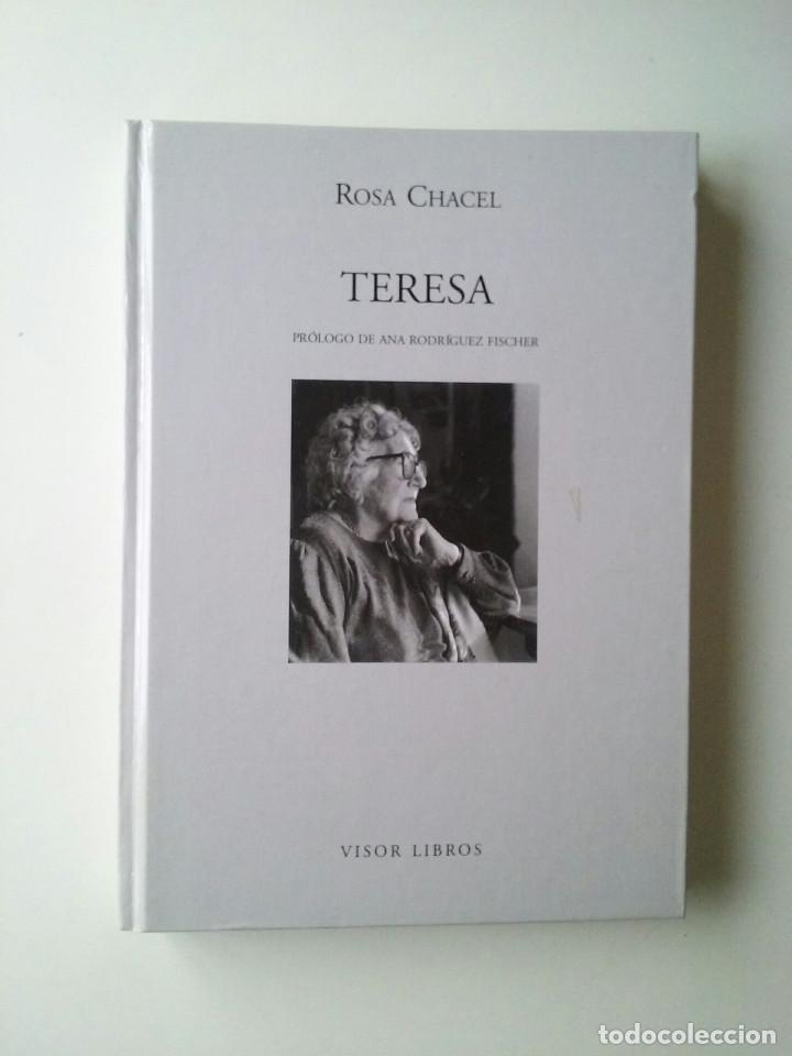Libros: TERESA - ROSA CHACEL (VISOR, 2007) - Foto 1