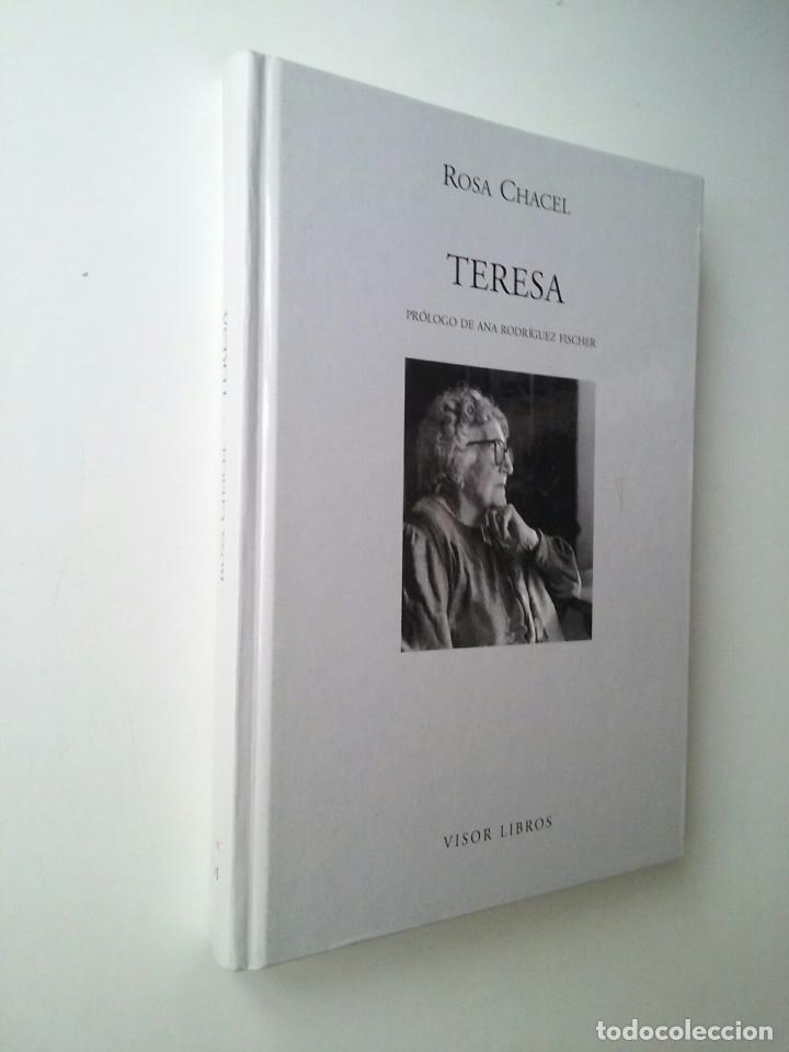 Libros: TERESA - ROSA CHACEL (VISOR, 2007) - Foto 2