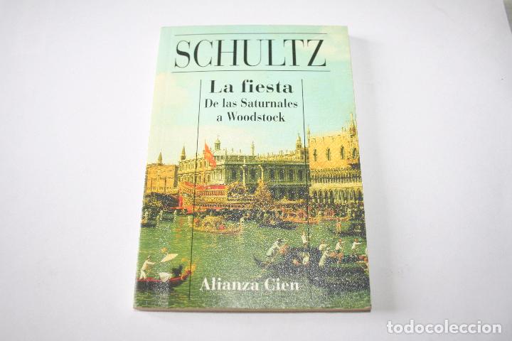 Libros: LA FIESTA ( SCHULTZ ) **** LIBRO EDITORIAL ALIANZA CIEN *** - Foto 1