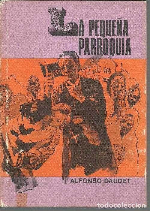 Libros: LA PEQUE&Ntilde;A PARROQUIA - ALFONSO DAUDET - Foto 1