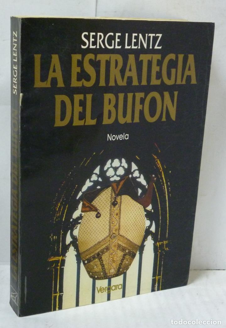 Libros: LA ESTRATEGIA DEL BUFON - Lentz, Serge