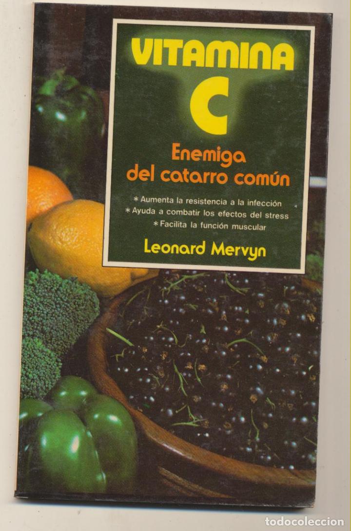 Libros: Vitamina C. Enemiga del catarro com&uacute;n. Leonard Mervyn. SIN USAR.. - Foto 1