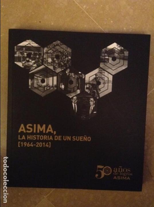 Libros: ASIMA, LA HISTORIA DE UN SUE&Ntilde;O (1964 - 2014)
