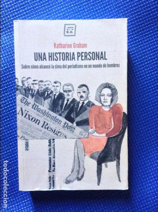 Libros: UNA HISTORIA PERSONAL KATHARINE GRAHAM - Foto 1