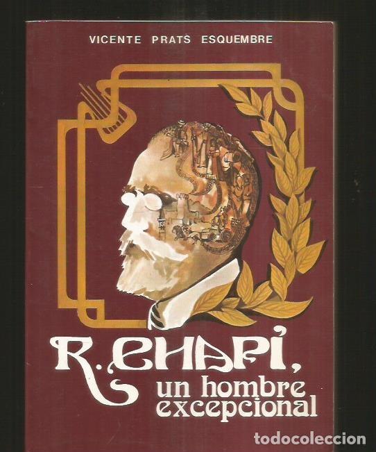 Libros: R. CHAPI, UN HOMBRE EXCEPCIONAL - PRATS ESQUEMBRE, VICENTE - Foto 1