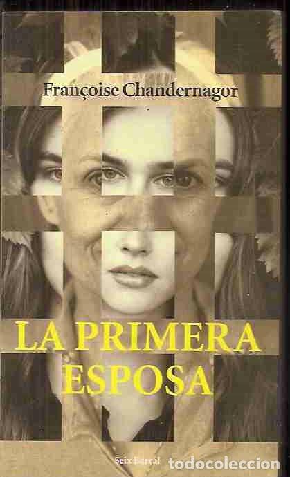 Libros: PRIMERA ESPOSA - LA - CHANDERNAGOR, FRAN&Ccedil;OISE - Foto 15