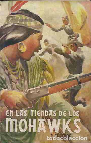 Libros: EN LAS TIENDAS DE LOS MOHAWKS - TESTORE, CELESTINO - Foto 2