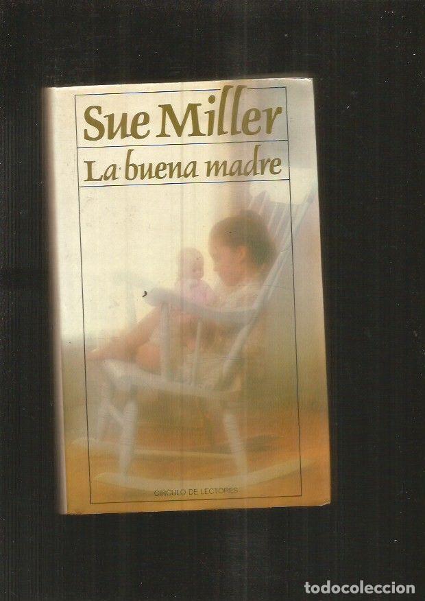 Libros: BUENA MADRE - LA - MILLER, SUE - Foto 1