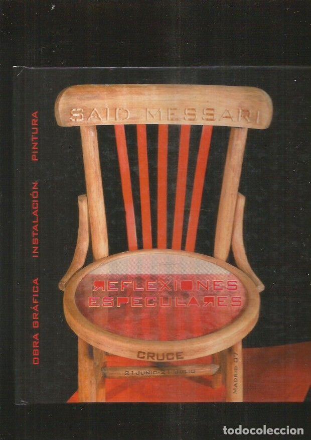 Libros: SAID MESSARI. REFLEXIONES ESPECULARES - VARIOS - Foto 1
