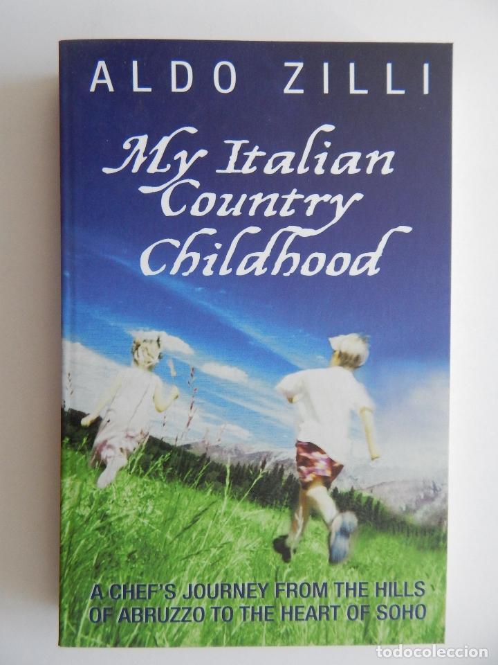 Livros em segunda m&atilde;o: My italian country childhood - Aldo Zilli, 2011
