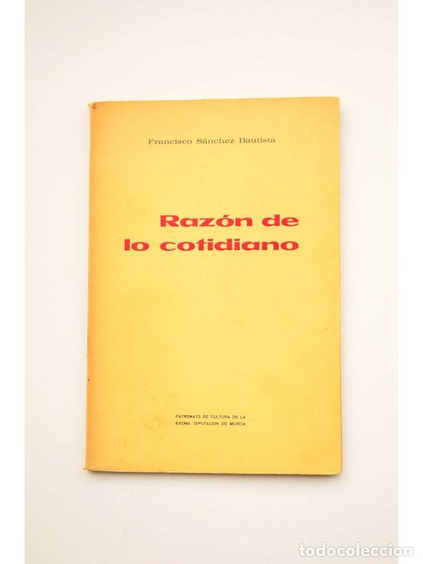 Libros: Raz&oacute;n de lo cotidiano - S&Aacute;NCHEZ BAUTISTA, Francisco - Foto 1