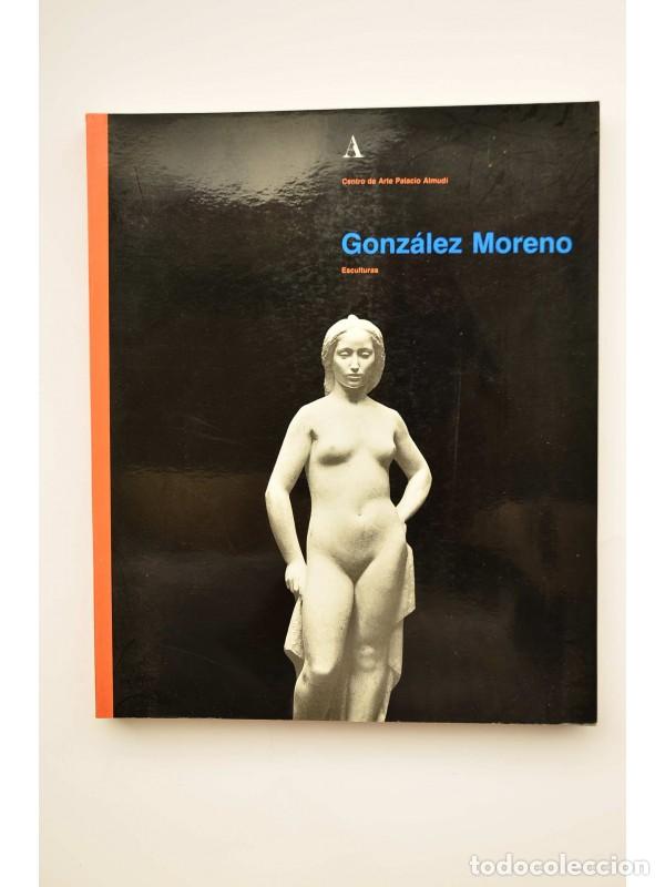 Libros: Gonz&aacute;lez Moreno. Esculturas - GONZ&Aacute;LEZ MORENO - Foto 1