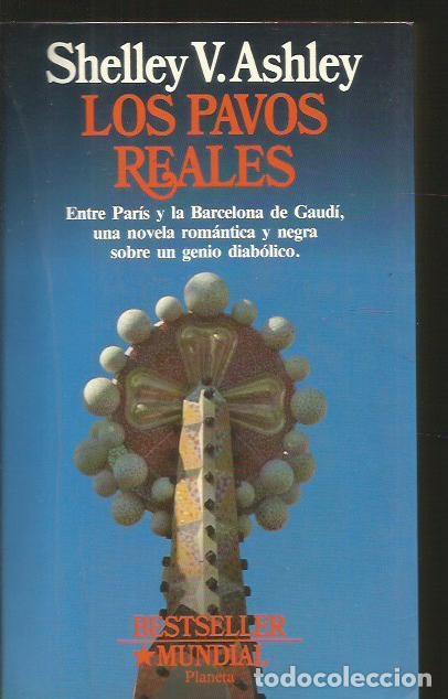 Libros: PAVOS REALES - LOS - ASHLEY, SHELLEY - Foto 1