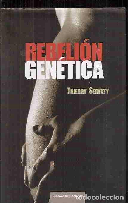 Libros: REBELI&Oacute;N GEN&Eacute;TICA - SERFATY, THIERRY - Foto 2