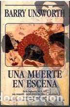 Libros: UNA MUERTE EN ESCENA - BARRY UNSWORTH - Foto 1