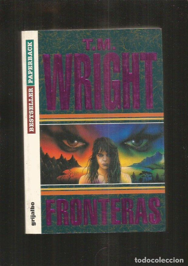 Libros: FRONTERAS - WRIGHT, T. M. - Foto 3