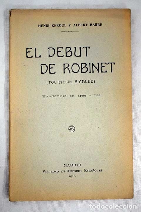 Libri di seconda mano: El debut de Robinet.- K&eacute;roul, Henri