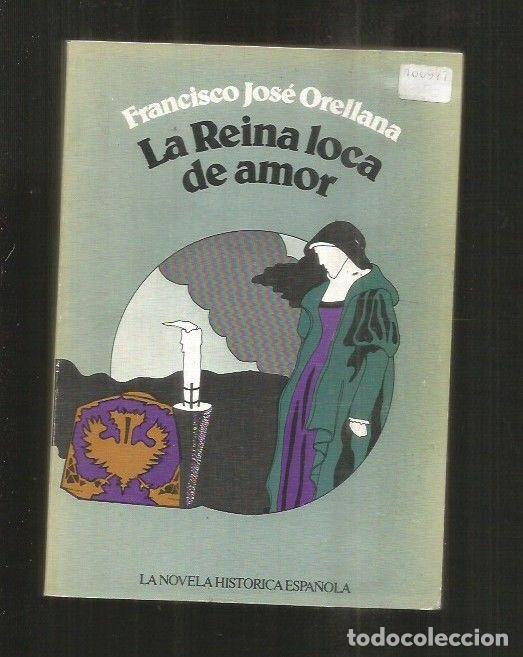 Libros: REINA LOCA DE AMOR - LA - ORELLANA, FRANCISCO JOSE - Foto 1