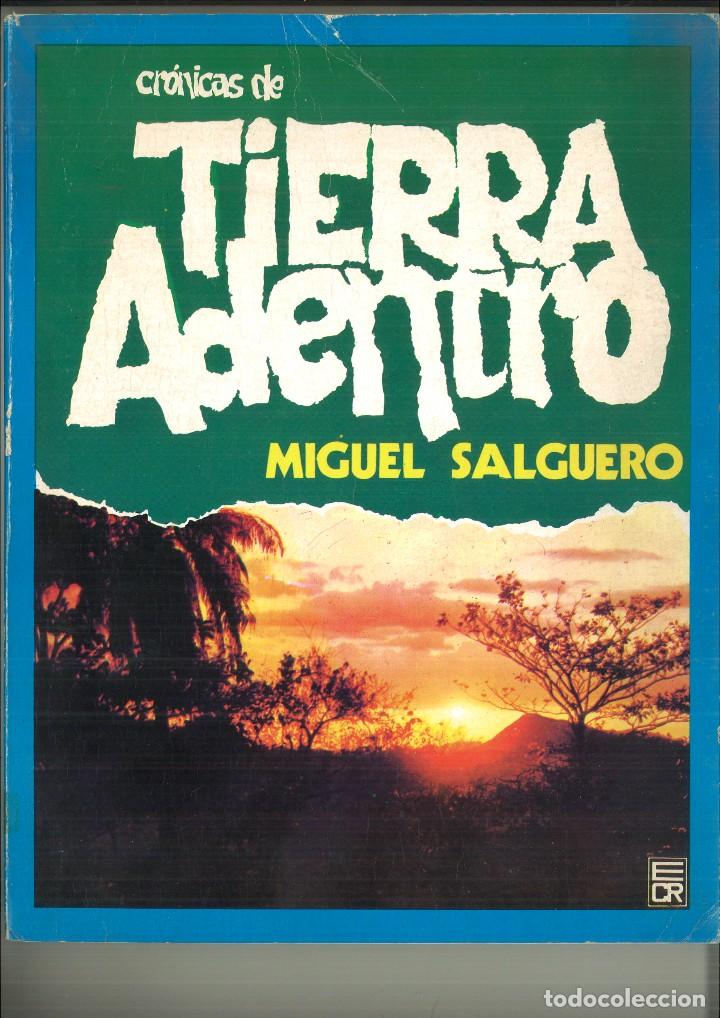 Libri di seconda mano: CR&Oacute;NICAS DE TIERRA ADENTRO. Miguel Salguero