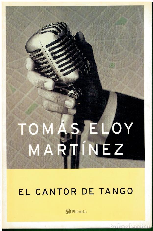 Libros: EL CANTOR DE TANGO. 1&ordf; edici&oacute;n. - Foto 1
