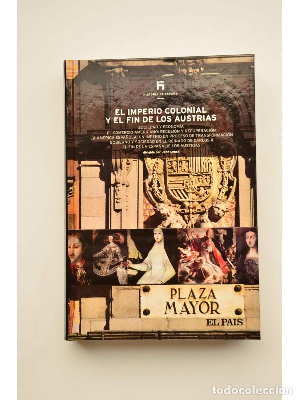 Libros: El Imperio colonial y el fin de los Austrias - LYNCH, John - Foto 1