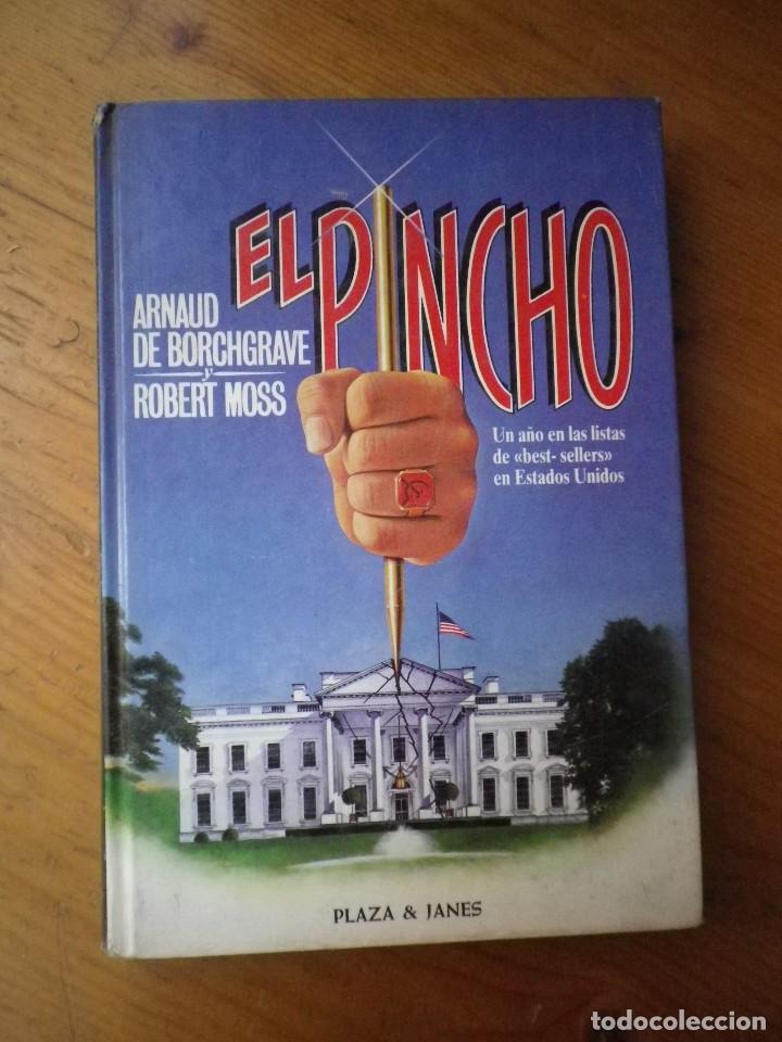 Libros: LIBRO EL PINCHO PRIMERA EDICION PLAZA Y JANES ARNAUD DE BORCHGRAVE - Foto 1