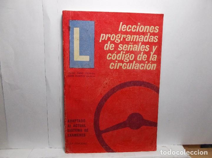 Libros: LECCIONES PROGRAMADAS DE SE&Ntilde;ALES Y CODIGO DE LA CIRCULACION - 1973. - Foto 1