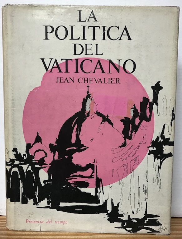 Libros: LA POLITICA DEL VATICANO - CHEVALIER, Jean - Foto 1