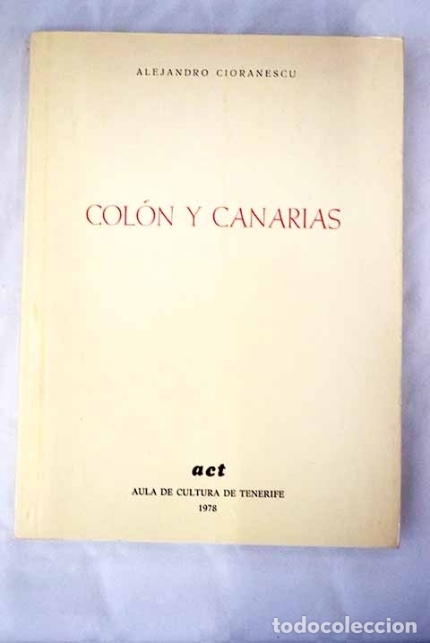 Libros: Col&oacute;n y Canarias.- Cioranescu, Alejandro - Foto 1