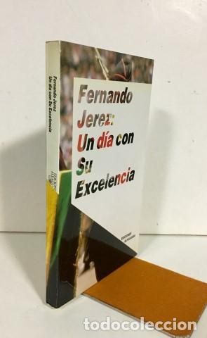 Libros: Un d&iacute;a con Su Excelencia - Jerez, Fernando - Foto 1
