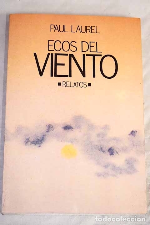 Libros: Ecos del viento: relatos.- Laurel, Paul - Foto 1