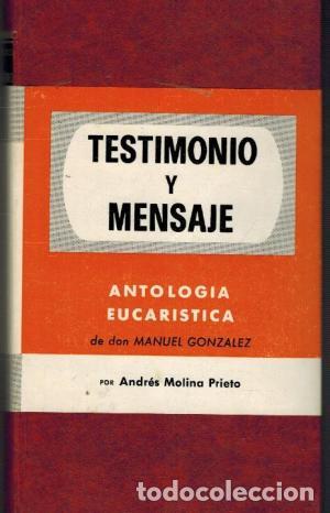 Libros: TESTIMONIO Y MENSAJE - Molina Prieto,Andr&eacute;s - Foto 1
