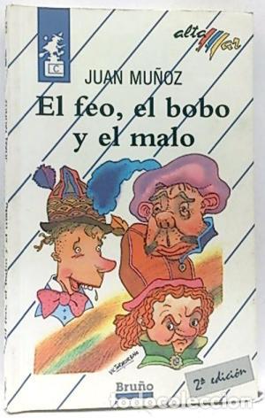 Libros: EL FEO EL BOBO Y EL MALO - Mu&ntilde;oz,Juan - Foto 1