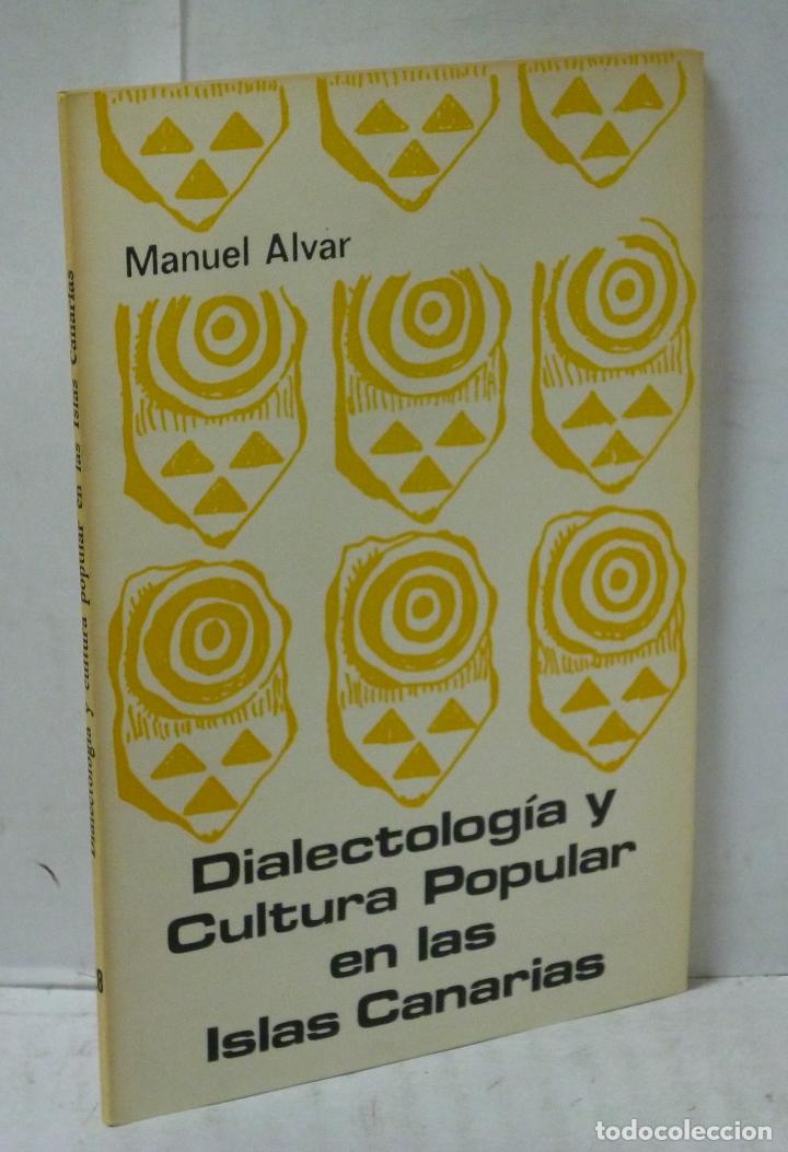 Libros: DIALECTOLOGIA Y CULTURA POPULAR EN LAS ISLAS CANARIAS - Alvar, Manuel - Foto 1