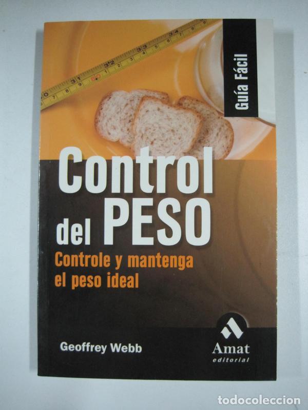 Libri di seconda mano: Control del peso, controle y mantenga el peso ideal / Geoffrey Webb