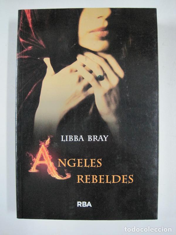 Libros: &Aacute;ngeles rebeldes / Libba Bray - Foto 1